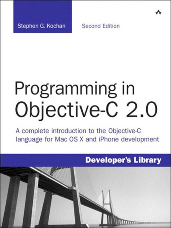 Programming in Objective-C 2.0 (e-bog) af Kochan, Stephen G.