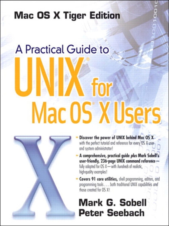 Practical Guide to UNIX for Mac OS X Users, A (e-bog) af Seebach, Peter