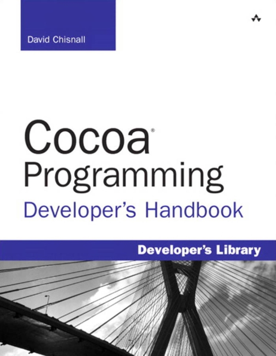 Cocoa Programming Developer's Handbook (e-bog) af Chisnall, David