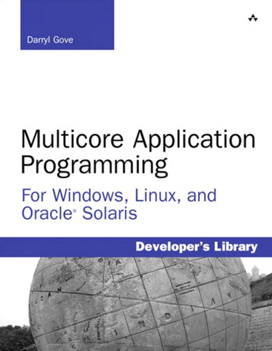 Multicore Application Programming (e-bog) af Gove, Darryl