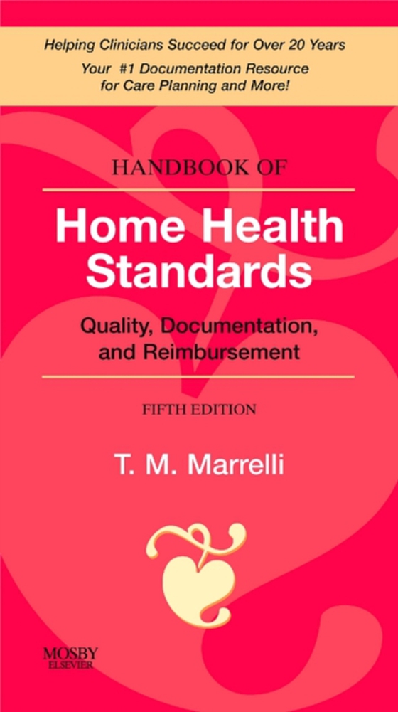 Handbook of Home Health Standards E-Book (e-bog) af Marrelli, Tina M.