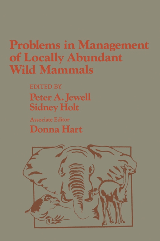 Problems in Management of Locally Abundant Wild Mammals (e-bog) af Jewell, P.A.
