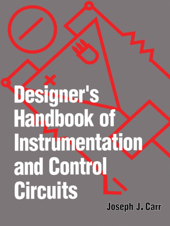 Designer's Handbook Instrmtn/Contr Circuits (e-bog) af Carr, Joseph J.