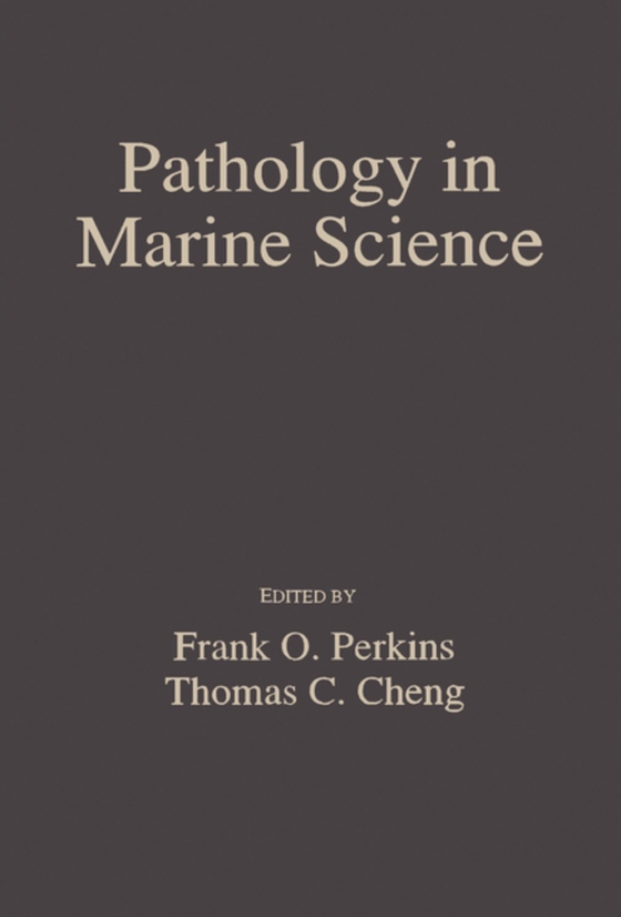 Pathology in Marine Science (e-bog) af Cheng, Thomas C.