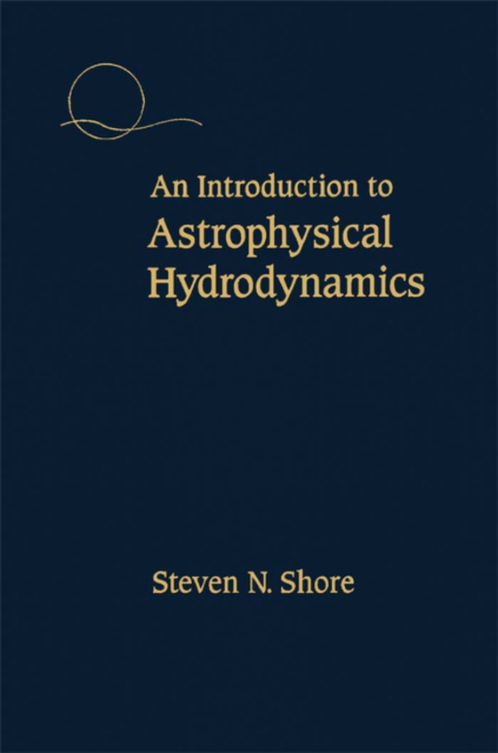 Introduction to Astrophysical Hydrodynamics (e-bog) af Shore, Steven N.