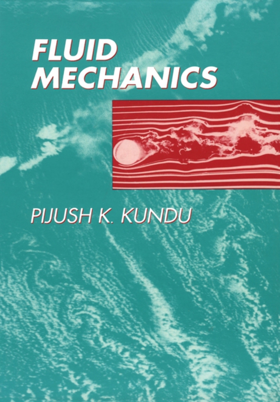 Fluid Mechanics (e-bog) af Kundu, Pijush K.