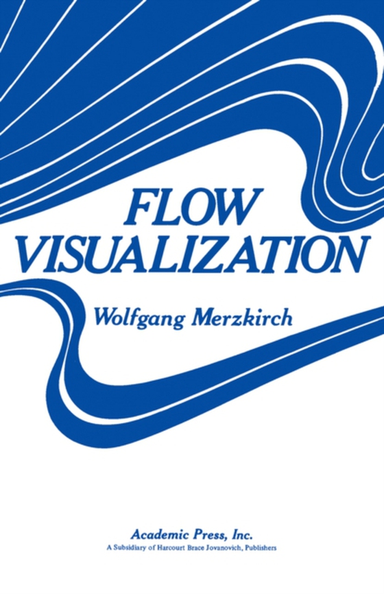 Flow Visualization (e-bog) af Merzkirch, Wolfgang