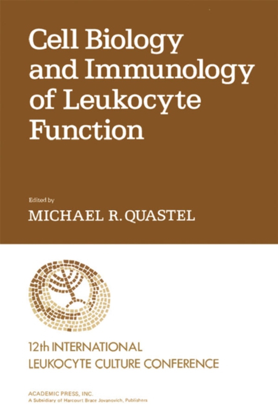 Cell Biology and Immunology of Leukocyte Function (e-bog) af Racker, Efraim