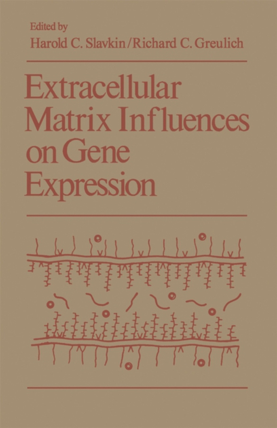 Extracellular Matrix Influences on Gene Expression (e-bog) af -