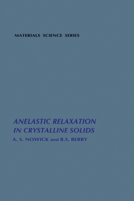 Anelastic Relaxation In Crystalline Solids