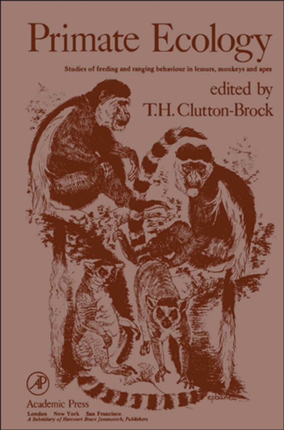 Primate Ecology: Studies of Feeding and ranging Behavior in Lemurs, Monkey and apes (e-bog) af -