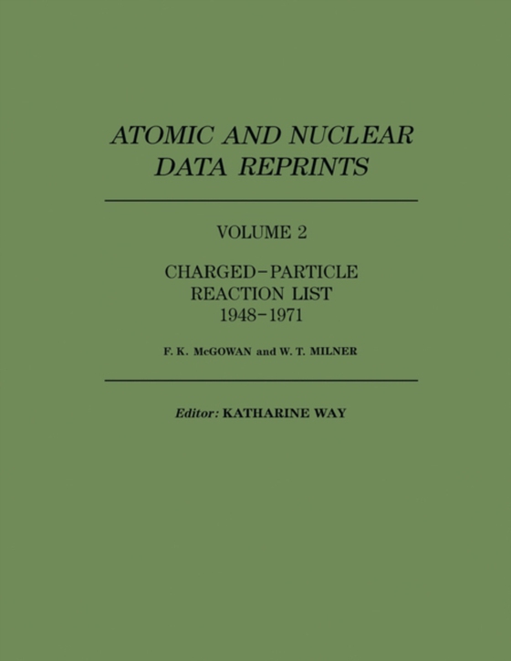 Charged-Particle Reaction List 1948-1971 (e-bog) af McGowan, F