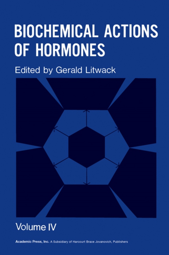 Biochemical Actions of Hormones V4 (e-bog) af -