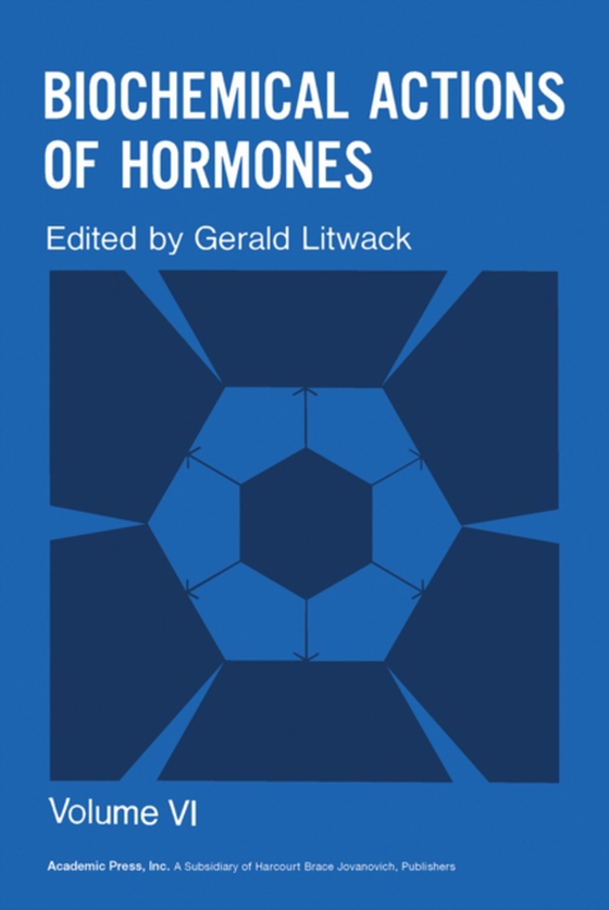 Biochemical Actions of Hormones V6 (e-bog) af -