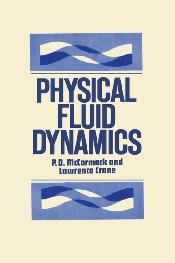 Physical Fluid Dynamics (e-bog) af McCormack, P