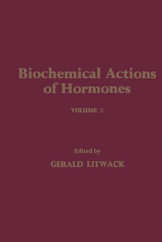 Biochemical Actions of Hormones V10