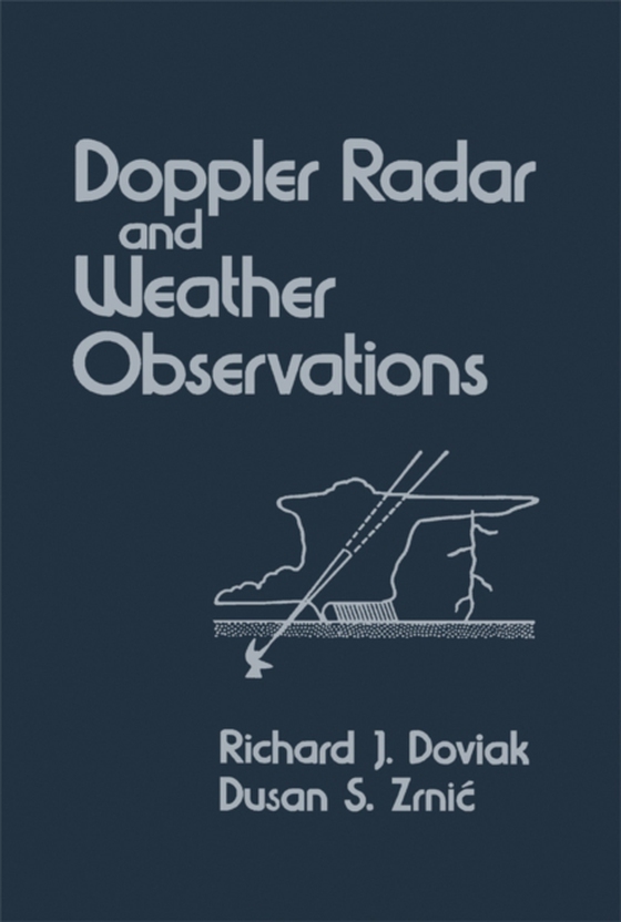 Doppler Radar and Weather Observations (e-bog) af Doviak, Richard J.