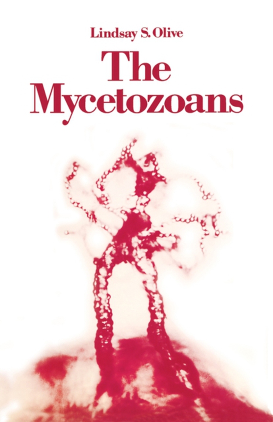 Mycetozoans (e-bog) af Olive, Lindsay