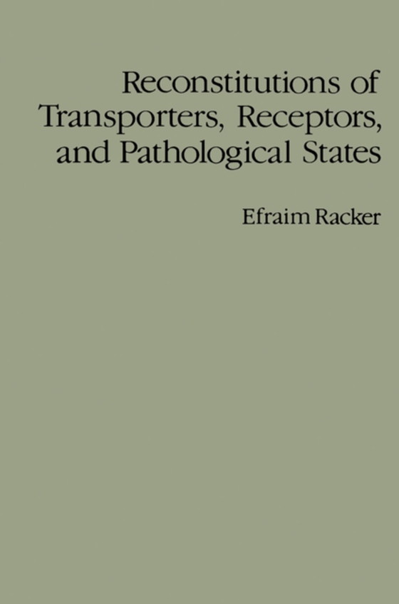 Reconstitutions of Transporters, Receptors, and Pathological States