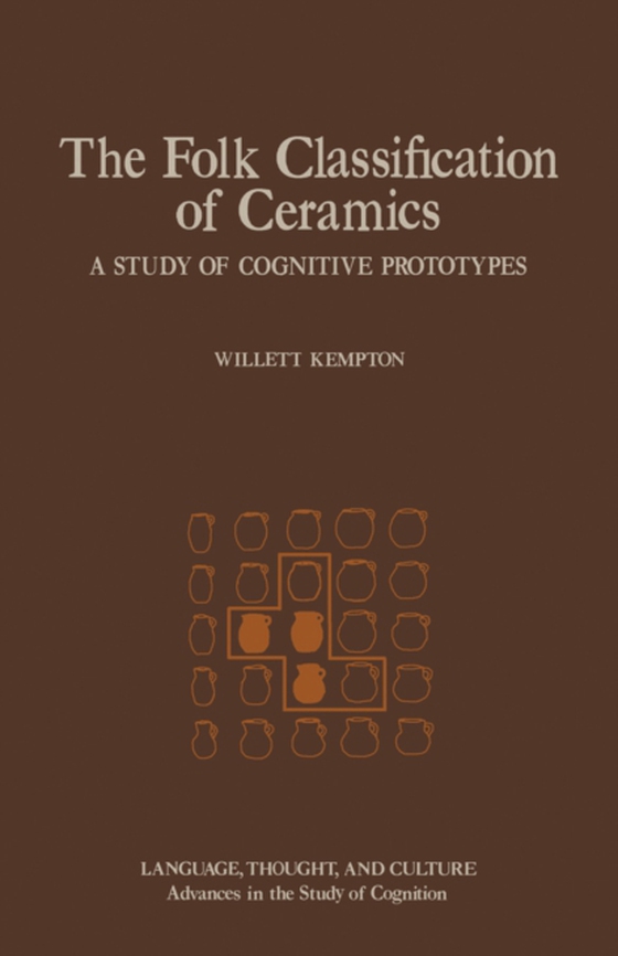 Folk Classification of Ceramics (e-bog) af Kempton, Willett