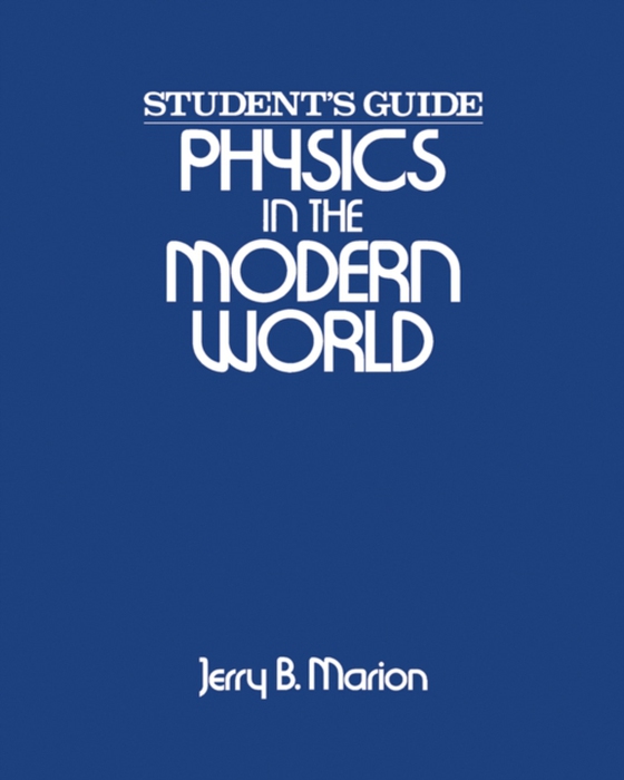 Physics in the Modern World (e-bog) af Marion, Jerry