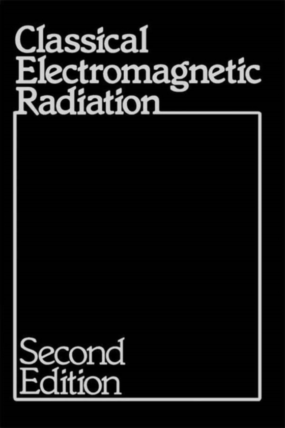 Classical Electromagnetic Radiation (e-bog) af -