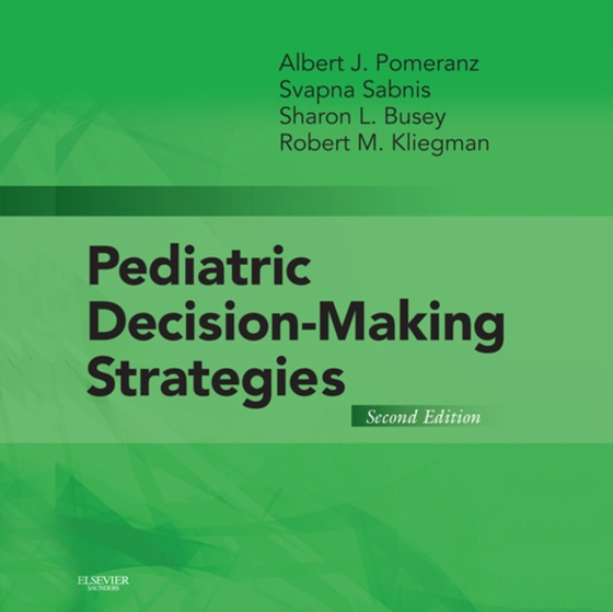 Pediatric Decision-Making Strategies E-Book (e-bog) af Kliegman, Robert M.