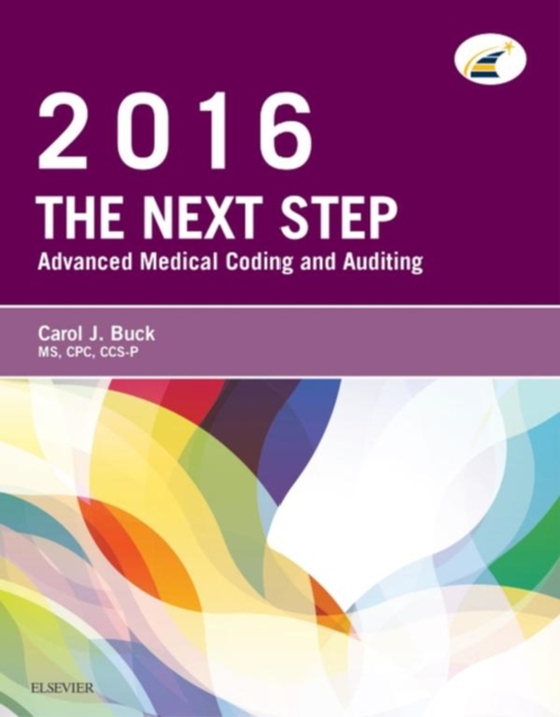 Next Step: Advanced Medical Coding and Auditing, 2016 Edition - E-Book