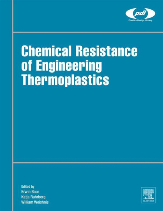 Chemical Resistance of Engineering Thermoplastics (e-bog) af -