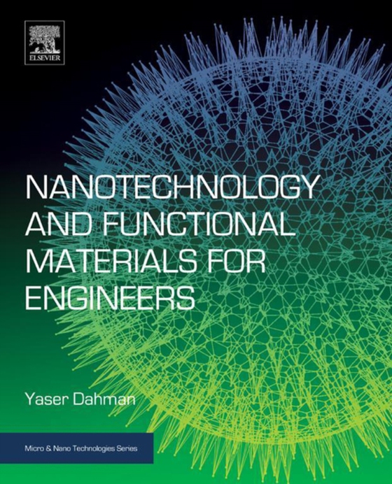 Nanotechnology and Functional Materials for Engineers (e-bog) af Dahman, Yaser