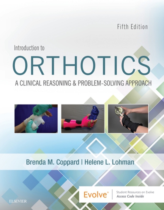 Introduction to Orthotics E-Book (e-bog) af Lohman, Helene