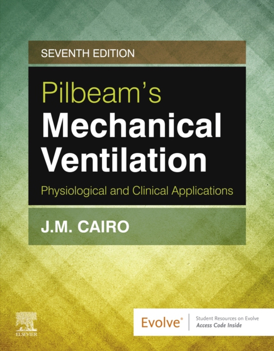 Pilbeam's Mechanical Ventilation E-Book