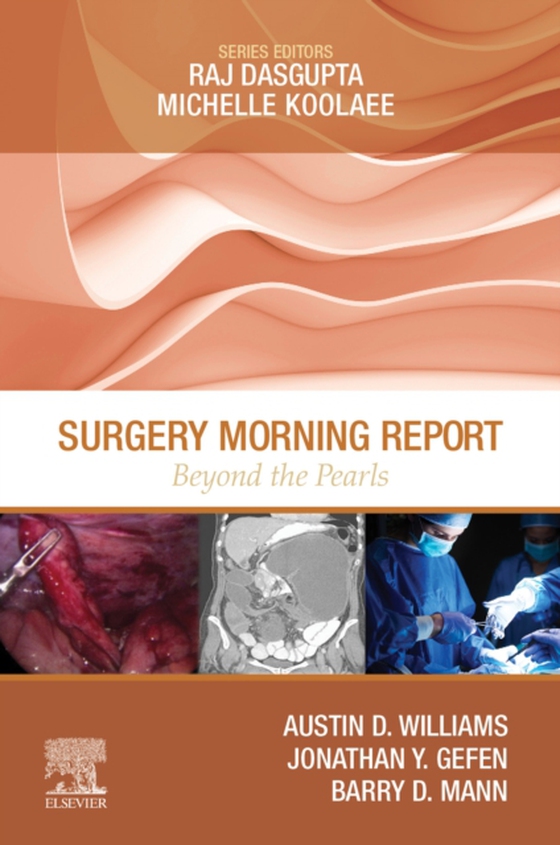 Surgery Morning Report: Beyond the Pearls E-Book (e-bog) af Mann, Barry D.