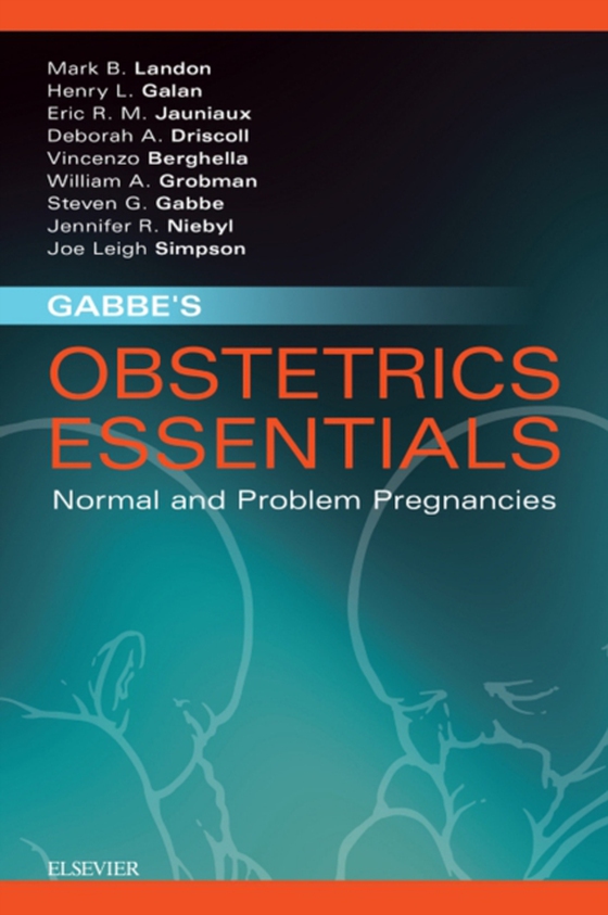 Gabbe's Obstetrics Essentials: Normal & Problem Pregnancies E-Book (e-bog) af Berghella, Vincenzo