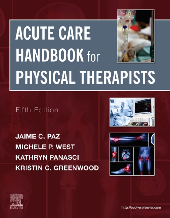 Acute Care Handbook for Physical Therapists E-Book (e-bog) af West, Michele P.