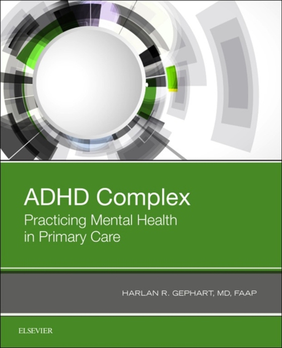 ADHD Complex (e-bog) af Gephart, Harlan