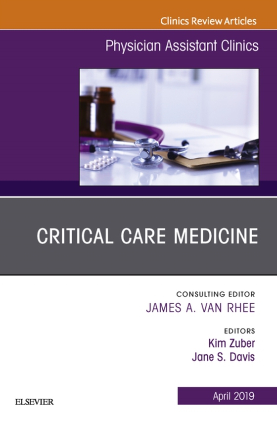 Critical Care Medicine, An Issue of Physician Assistant Clinics (e-bog) af Davis, Jane S.