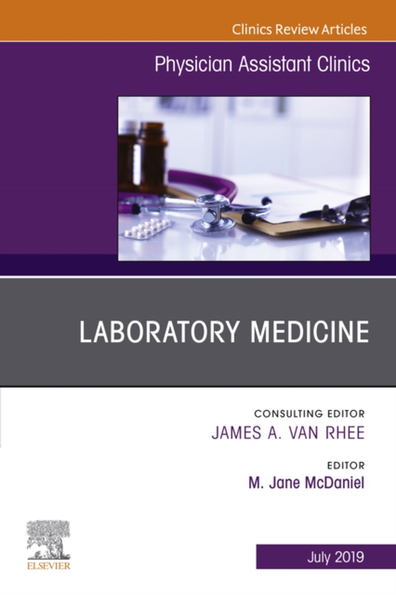 Laboratory Medicine, An Issue of Physician Assistant Clinics, Ebook