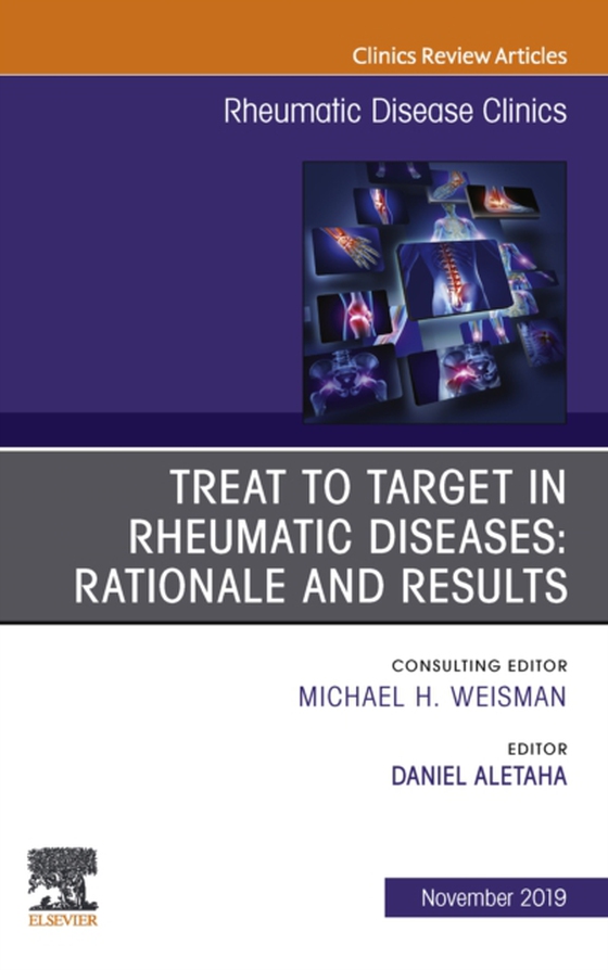 Treat to Target in Rheumatic Diseases: Rationale and Results (e-bog) af -