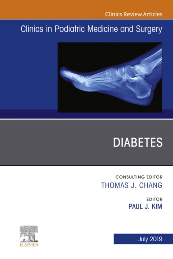 Diabetes, An Issue of Clinics in Podiatric Medicine and Surgery (e-bog) af Kim, Paul J