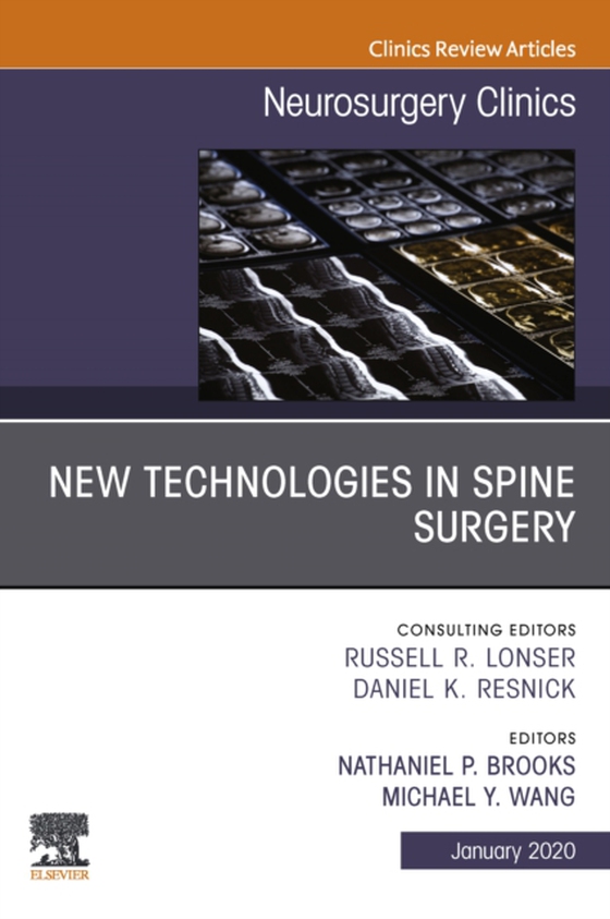 New Technologies in Spine Surgery, An Issue of Neurosurgery Clinics of North America E-Book (e-bog) af -