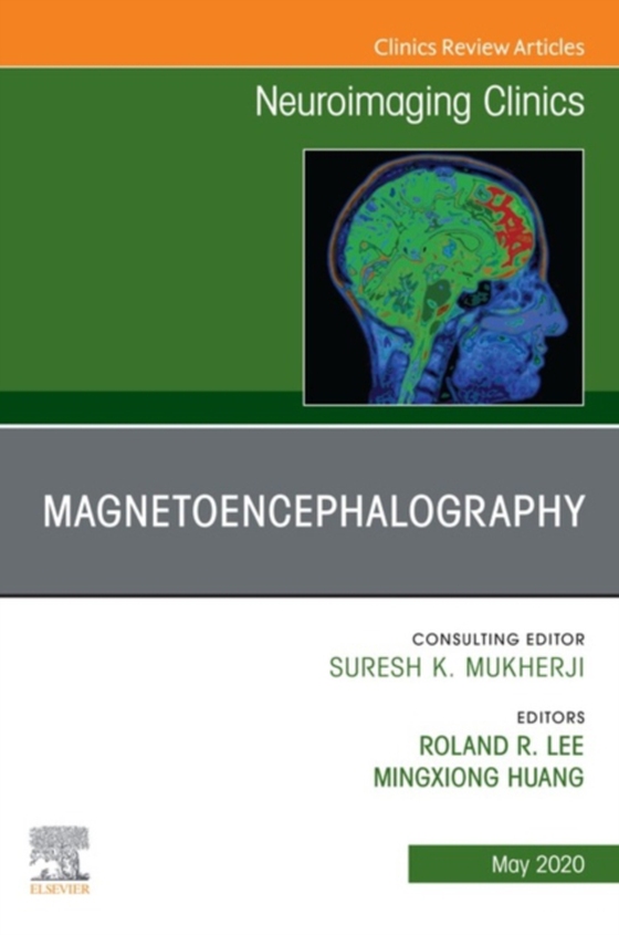 Magnetoencephalography,An Issue of Neuroimaging Clinics of North America (e-bog) af -