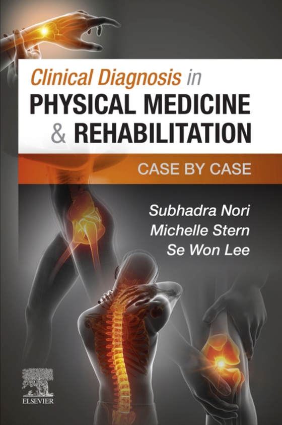 Clinical Diagnosis in Physical Medicine & Rehabilitation E-Book (e-bog) af Lee, Se Won