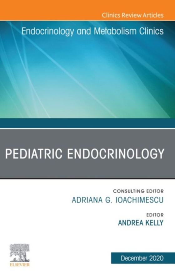 Pediatric Endocrinology, An Issue of Endocrinology and Metabolism Clinics of North America (e-bog) af -