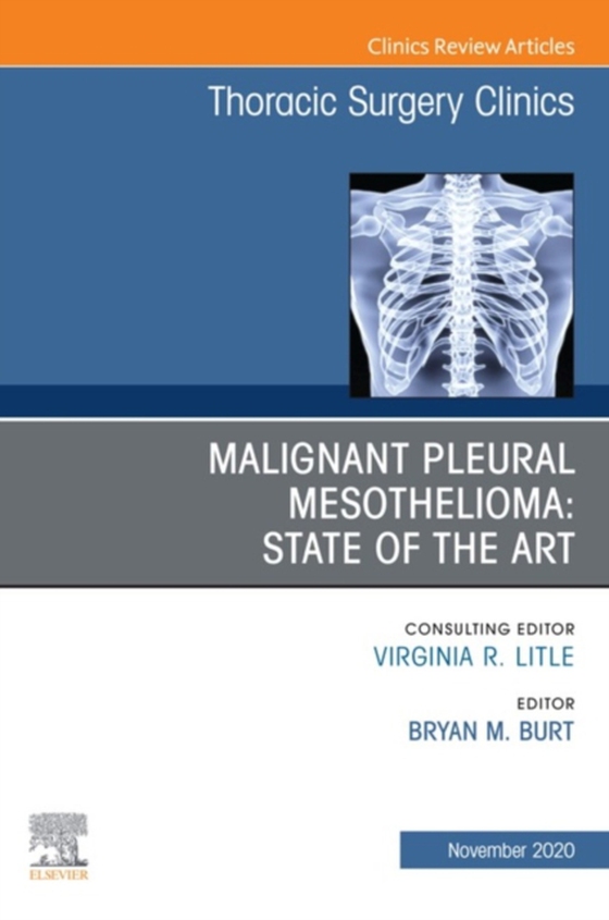 Malignant Pleural Mesothelioma, An Issue of Thoracic Surgery Clinics, E-Book (e-bog) af -