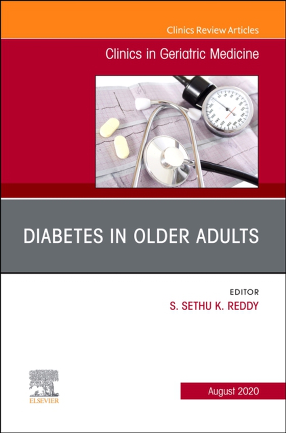 Diabetes in Older Adults, An Issue of Clinics in Geriatric Medicine (e-bog) af -