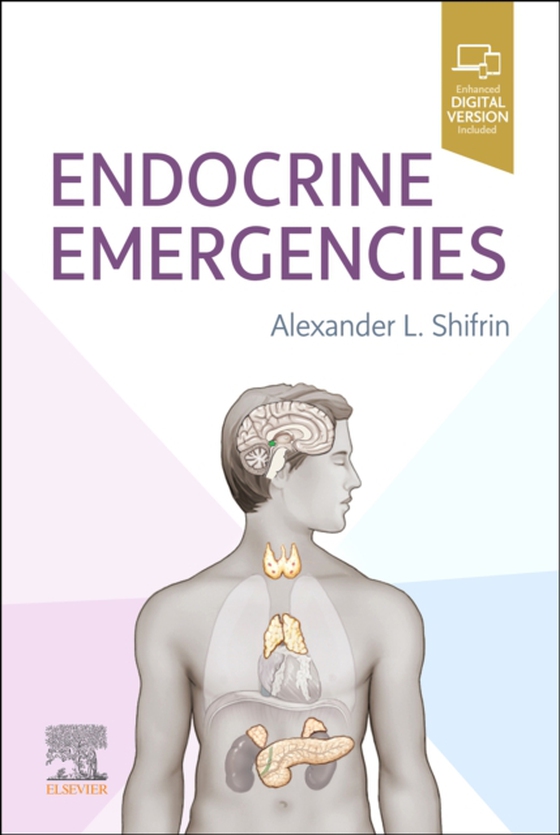 Endocrine Emergencies, E-Book (e-bog) af Shifrin, Alexander L.