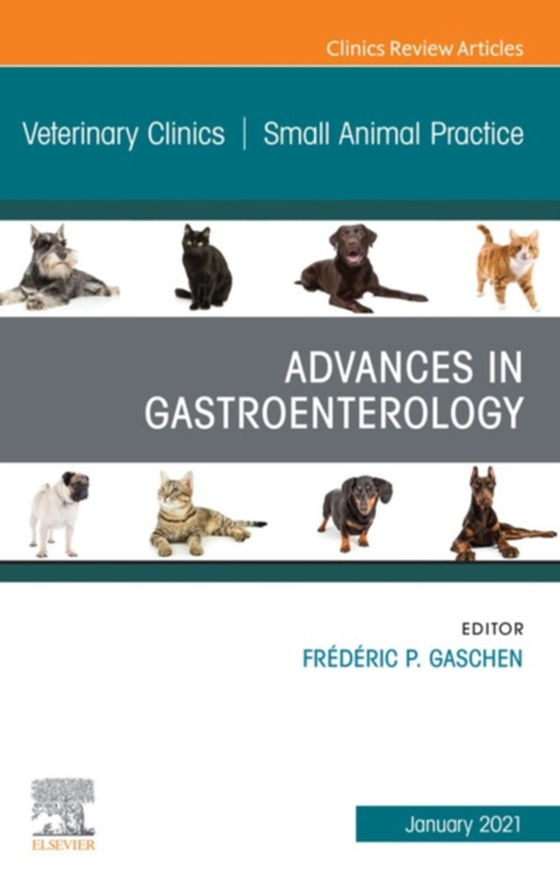 Advances in Gastroenterology, An Issue of Veterinary Clinics of North America: Small Animal Practice, E-Book (e-bog) af -