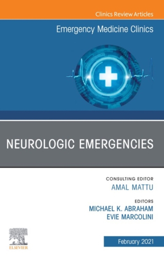 Neurologic Emergencies, An Issue of Emergency Medicine Clinics of North America (e-bog) af -