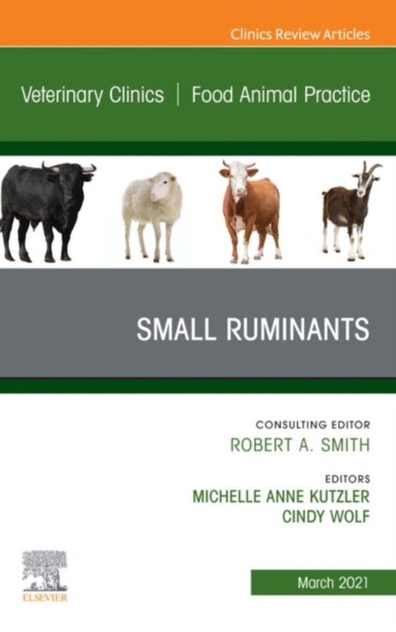 Small Ruminants, An Issue of Veterinary Clinics of North America: Food Animal Practice (e-bog) af -